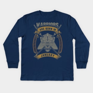 Warriors Are Born In January Kids Long Sleeve T-Shirt